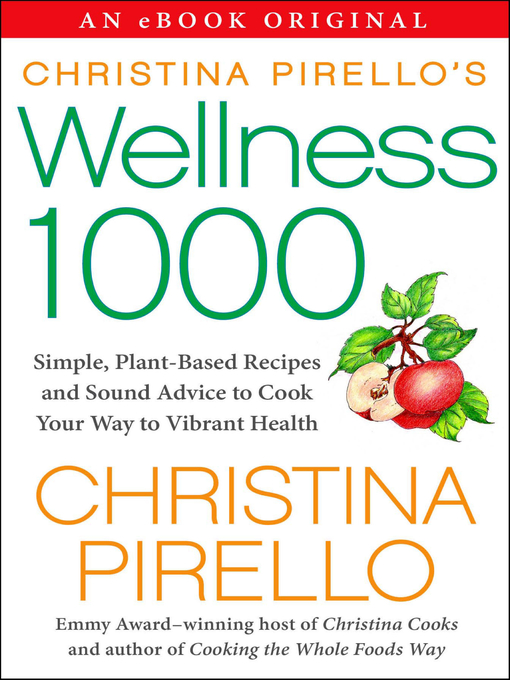 Title details for Christina Pirello's Wellness 1000 by Christina Pirello - Available